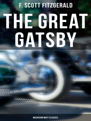 cover image of The Great Gatsby (Musaicum Must Classics)